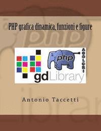 bokomslag PHP grafica dinamica, funzioni e figure