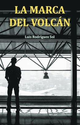 Luis Rodríguez Sol - marca del volcán, Häftad