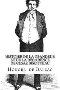 bokomslag Histoire de la grandeur et de la decadence de Cesar Birotteau