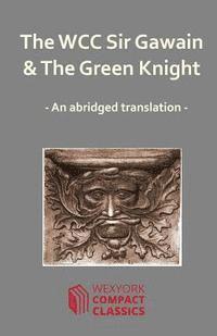 The WCC Sir Gawain and The Green Knight 1