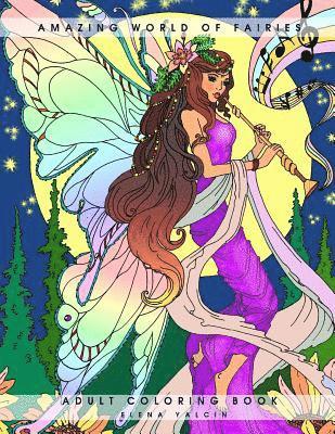 Amazing World of Fairies: Adult Coloring Book 1