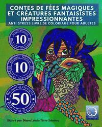 ANTI STRESS Livre De Coloriage Pour Adultes: Contes De Fees Magiques Et Creatures Fantaisistes Impressionnantes 1