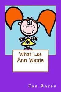 bokomslag What Lee Ann Wants