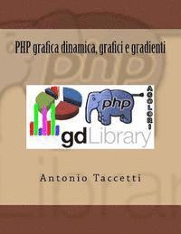 bokomslag PHP grafica dinamica, grafici e gradienti