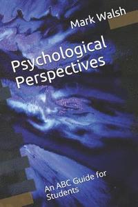 bokomslag Psychological Perspectives: An ABC Guide for Students