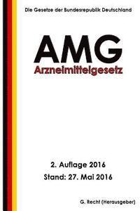 bokomslag Arzneimittelgesetz - AMG, 2. Auflage 2016