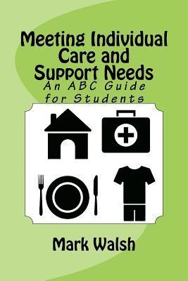 Meeting Individual Care and Support Needs: An ABC Guide for Students 1