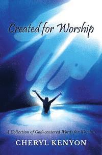 bokomslag Created for Worship: A Collection of God-Centered Words for Worship