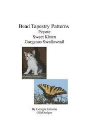 bokomslag Bead Tapestry Patterns Peyote Sweet Kitten Gorgeous Swallowtail