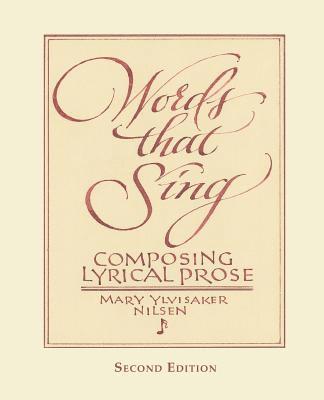 bokomslag Words that Sing: Composing Lyrical Prose: 2nd Edition