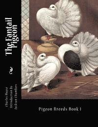 bokomslag The Fantail Pigeon: Pigeon Breeds Book 1