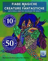 bokomslag ANTISTRESS Libro Da Colorare Per Adulti: Fiabe Magiche E Creature Fantastiche