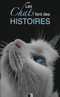 bokomslag Les chats font des histoires