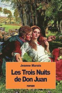 Jeanne Marais - Les Trois Nuits de Don Juan, Häftad