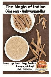 bokomslag The Magic of Indian Ginseng - Ashwagandha