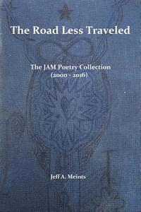 bokomslag The Road Less Traveled: The JAM Poetry Collection (2000 - 2016)
