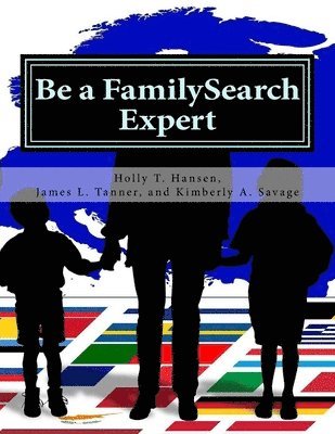 Be a FamilySearch Expert: Research Guide 1