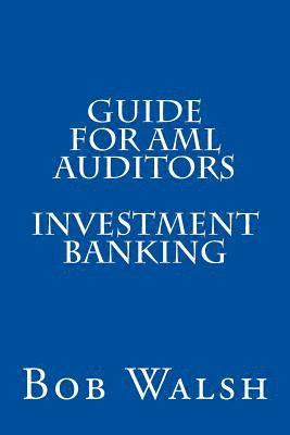 Guide for AML Auditors - Investment Banking 1