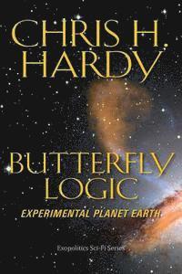 bokomslag Butterfly Logic: Experimental Planet Earth