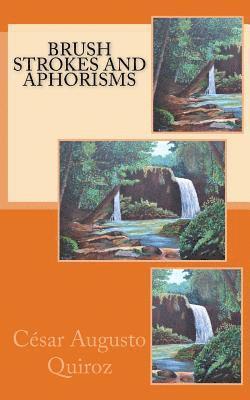 Brush Strokes and Aphorisms, Häftad