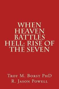 bokomslag When Heaven Battles Hell: Rise of the Seven