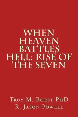 When Heaven Battles Hell: Rise of the Seven 1