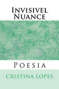 bokomslag Invisivel Nuance: Poesia