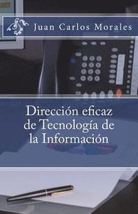 bokomslag Direccion eficaz de Tecnologia de la Informacion