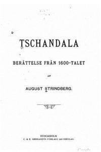 bokomslag Tschandala, berättelse från 1600-talet