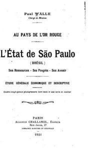 bokomslag Au pays de l'or rouge, L'état de Sao Paulo