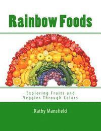 bokomslag Rainbow Foods: Exploring Fruits and Veggies Through Colors