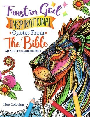 bokomslag Trust in God: Inspirational Quotes From The Bible: An Adult Coloring Book