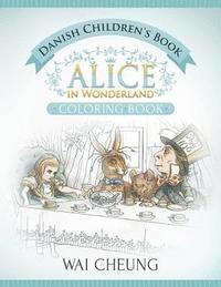 bokomslag Danish Children's Book: Alice in Wonderland (English and Danish Edition)