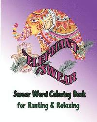 bokomslag Elephant Swear: Swear Word Coloring Book for Ranting & Relaxing