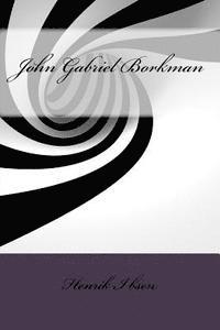 John Gabriel Borkman 1