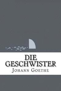 Die Geschwister 1