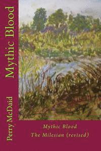 bokomslag Mythic Blood: The Milesian (revised)