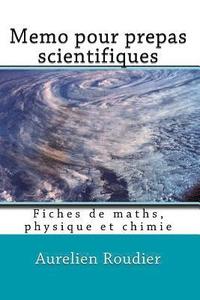 bokomslag Memo pour prepas scientifiques: Fiches de maths, physique et chimie