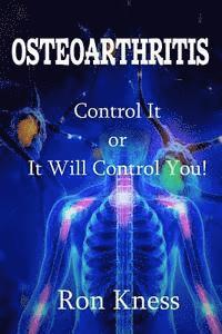 bokomslag Osteoarthritis: Control It or It Will Control You