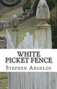 White Picket Fence 1