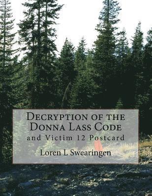 Loren L. Swearingen - Decryption of the Donna Lass Code, Häftad. Tillgänglighet: Lägg i varukorg