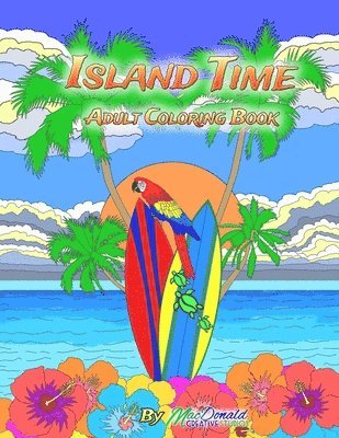 Island Time Adult Coloring Book 1