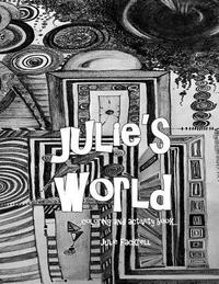 bokomslag Julie's World: coloring book for all ages