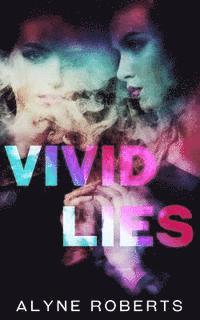 Alyne Roberts - Vivid Lies, Häftad
