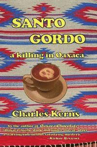 Santo Gordo: A Killing in Oaxaca 1