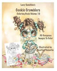 bokomslag Lacy Sunshine's Cookie Crumblers Coloring Book Volume 10: Yummy Sweet Dessert and Kitchen Fairies To Color