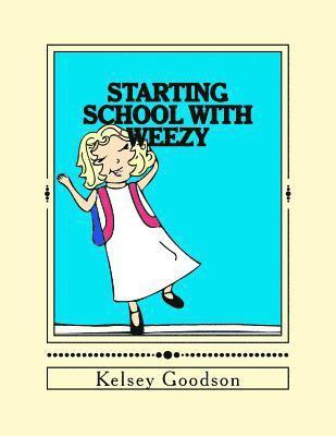 Jennifer Williams - Starting School with Weezy, Häftad