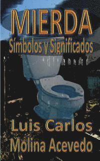 bokomslag Mierda: Símbolos y Significados