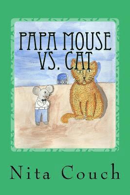 Papa Mouse Vs. Cat 1