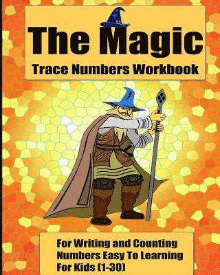 Dustman Galaxy - The Magic Trace Numbers Workbook: For Writing and Counting Numbers Easy To Learning For Kids (1-30), Häftad